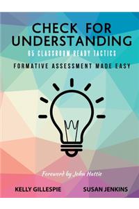 Check for Understanding 65 Classroom Ready Tactics