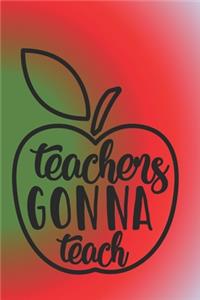 Teachers Gonna Teach