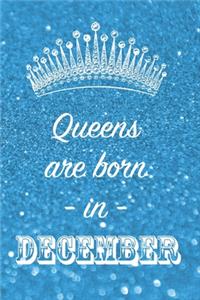 Queens are born in December