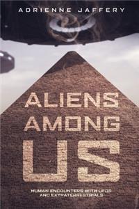 Aliens Among Us