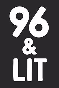 96 & Lit