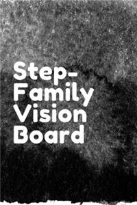Step-Family Vision Board