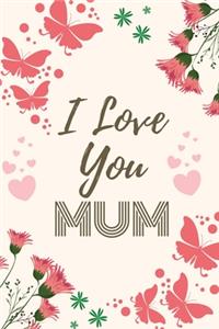 I Love You Mum