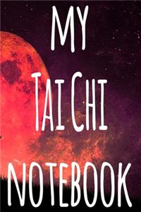 My Tai Chi Notebook