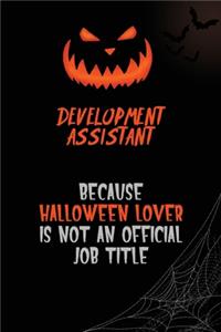 Development Assistant Because Halloween Lover Is Not An Official Job Title