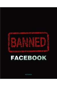 FACEBOOK Banned