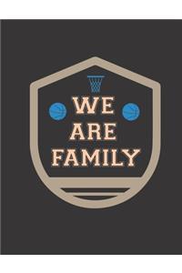 We Are Family