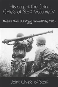 History of the Joint Chiefs of Staff Volume V