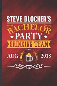 Steve Blocher's Bachelor Party Drinking Team Aug 2018