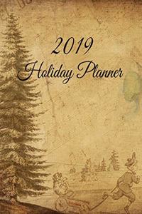 Holiday Planner 2019: Holiday Shopping Journal Organizer for Busy People, Expense Tracker and New Year's Eve Celebration Notebook