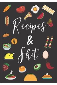 Recipes & Shit