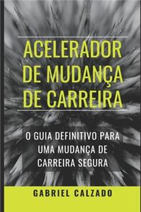Acelerador de Mudança de Carreira