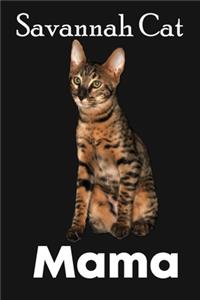 Savannah Cat Mama