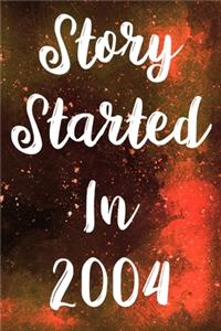 Story Started In 2004