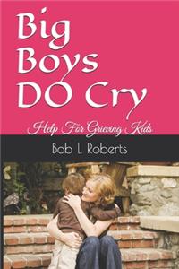 Big Boys DO Cry