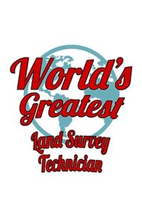 World's Greatest Land Survey Technician