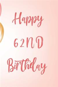 Happy 62nd Birthday