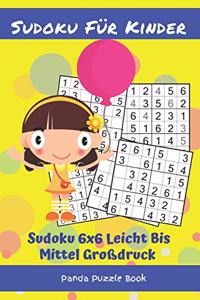 Sudoku Für Kinder - Sudoku 6x6 Leicht Bis Mittel Großdruck