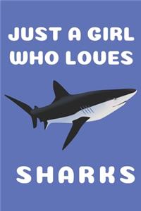 Just A Girl Who Loves Sharks