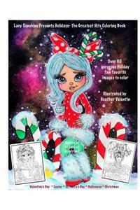 Lacy Sunshine Presents Holidays - The Greatest Hits Coloring Book