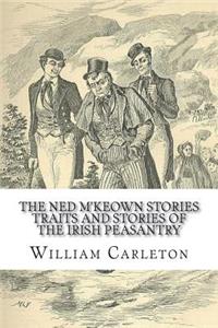 The Ned M'Keown Stories Traits And Stories Of The Irish Peasantry