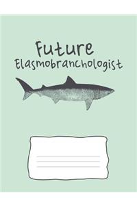 Future Elasmobranchologist