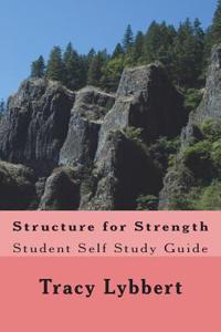 Structure for Strength: Student Self Study Guide