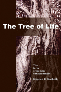 Tree of Life: The Form of Human Consciousness