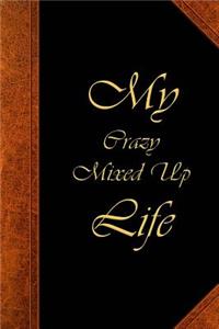 2019 Weekly Planner My Crazy Mixed Up Life Funny Saying Vintage Cover 134 Pages