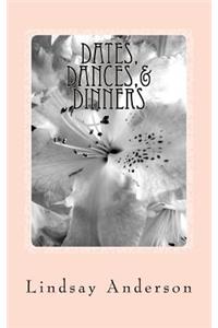 Dates, Dances,& Dinners