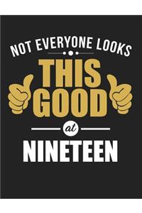 Not Everyone Looks This Good at Nineteen