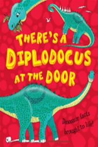 What If a Dinosaur: There's a Diplodocus at the Door!