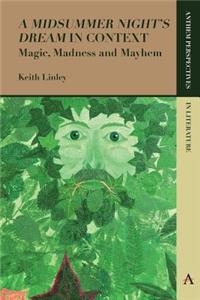 'A Midsummer Night's Dream' in Context