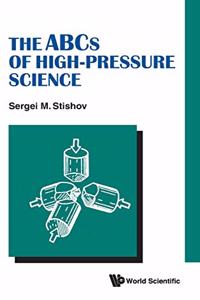 ABCs of High-Pressure Science