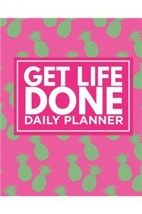 Get Life Done Daily Planner