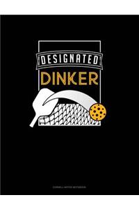Designated Dinker