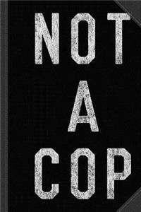 Vintage Not a Cop Journal Notebook