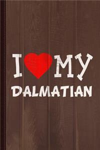 I Love My Dalmatian Dog Breed Journal Notebook