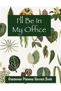 I'll Be in My Office