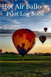 Hot Air Balloon Pilot Log Book Vol. 2
