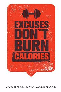 Excuses Don't Burn Calories