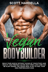 The Vegan Bodybuilder