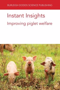 Instant Insights: Improving Piglet Welfare