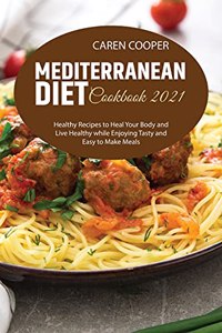 Mediterranean Diet Cookbook 2021