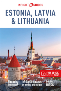Insight Guides Estonia, Latvia & Lithuania: Travel Guide with eBook