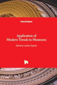 Application of Modern Trends in Museums