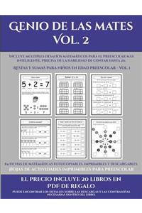 Hojas de actividades imprimibles para preescolar (Genio de las mates Vol. 2): Incluye múltiples desafíos matemáticos para el preescolar más inteligente. Precisa de la habilidad de contar hasta 20.