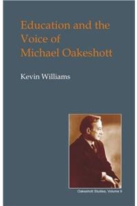 Education and the Voice of Michael Oakeshott