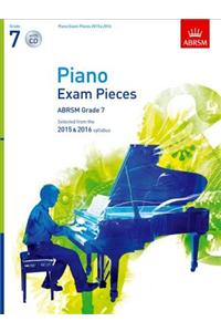 Piano Exam Pieces 2015 & 2016, Grade 7, with CD