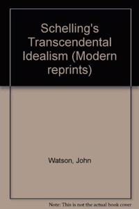 Schelling's Transcendental Idealism